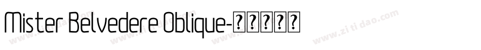 Mister Belvedere Oblique字体转换